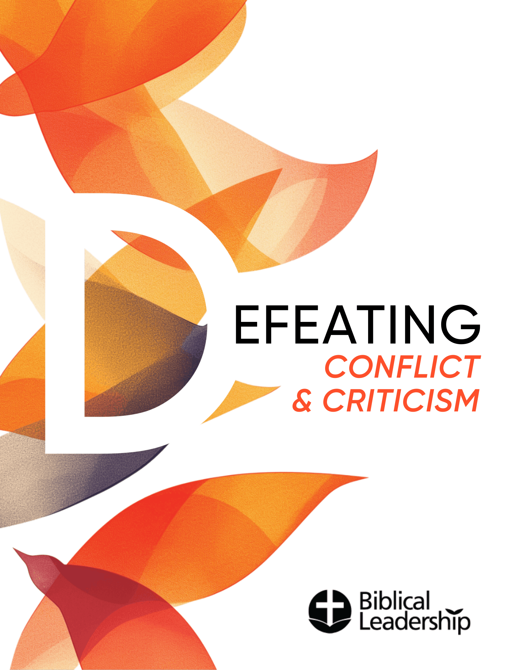 Defeating Conflict and Criticism
